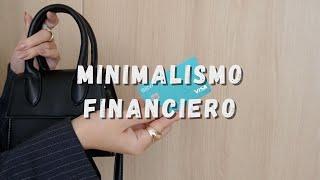 Minimalismo financiero  [Mi experiencia]