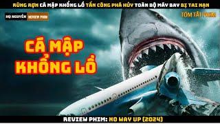 [Review Phim] Rùng Rợn Cá Mập Khổng Lồ Tấn Công Phá Hủy Toàn Bộ Máy Bay Bị Tai Nạn