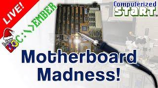 Motherboard Madness: Repairing DOS-era Motherboards for #DOScember! (Computerized Start™ Live)