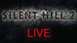 Silent Hill 2 (Second Run) LIVE | Part 5