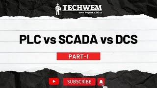 PLC vs SCADA vs DCS - Part 01 (Free PLC and DCS Training - 2023)