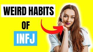 5 Weird Habits of INFJs Have That People Misunderstood And Yet Don’t Realize I Weird And Quirky INFJ