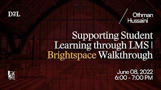 Supporting Student Learning Through LMS: Brightspace Walkthrough