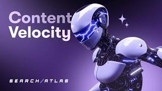 Day 6 of the 12 Days of Search Atlas - Content Velocity Launch!