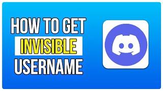 How To Get An Invisible Username On Discord (2024)