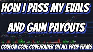 How I Pass Most Of My Evals And Earn In Funded Accounts - Prop Firm Trading Strategy