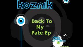 Koznik - Back to my fate