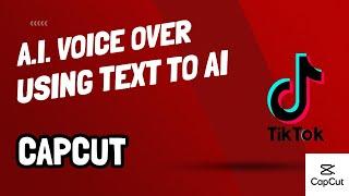 A.I. Voice Over And Text To Speech - CapCut