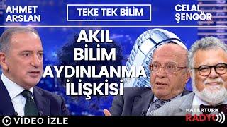 Akıl - Bilim - Aydınlanma İlişkisi | Celal Şengör ve Ahmet Arslan Teke Tek Bilim'de değerlendirdi