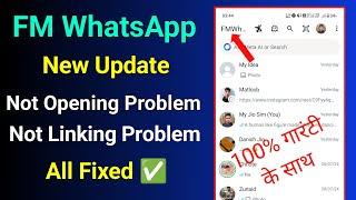 FM WhatsApp New Update | fm whatsapp not opening problem | fm whatsapp linked device problem