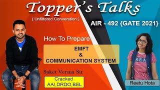 Topper's Talk | AIR - 492 (EC) | How to prepare EMT & Communications | #SAKETVERMA​|#GATE​ 2021