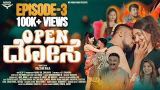 Opendose || Episode-3 Official Video || Bazzarbala || Suprith Kati || Anjali Malnad || Rachitha ||