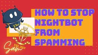 How to Stop Nightbot from SPAMMING || No Timeout