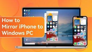 How to Mirror & Control iPhone on Windows PC in 2024