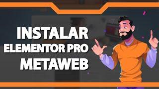 Como instalar o ELEMENTOR PRO na Metaweb (Rápido e Fácil) 2022