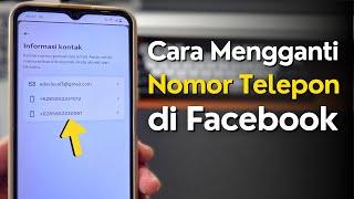 Cara Mengganti Nomor Telepon di Facebook