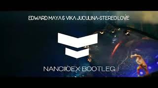 Edward Maya & vika jugulina-Stereo love(Nanci!oex Bootleg)