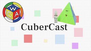 New Comps and New Cubes! | CuberCast Podcast Ep. 8