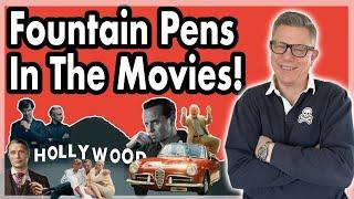 Fountain Pens In Your Favorite Films Movies & TV Shows!