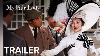 MY FAIR LADY | Official Trailer | Paramount Movies