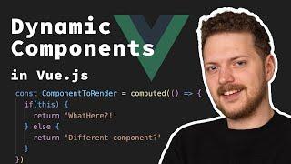 Dynamic Components in Vue