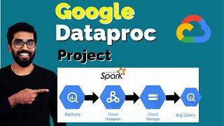 Google Dataproc and BigQuey Project