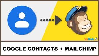 How to Sync Google Contacts With Mailchimp | zzBots