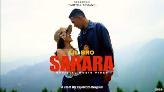 Lil Bro - SARARARA (Official Music Video)