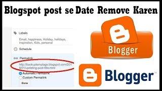 How to remove date from blogger post url | Blogger permalink without date