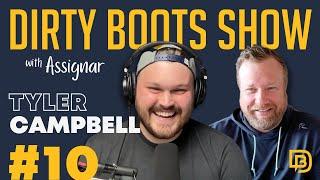 Mastering the Art of Talent Attraction and Retention with Tyler Campbell | The Dirty Boots Show #10