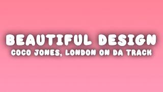 Coco Jones - Most Beautiful Design (Lyrics) ft. London on Da Track & Future