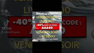 méga promo sur la gamme detailing aaa les amis