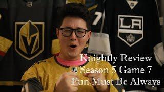 KR5 - Game 7 - Fun Must Be Always - VGK 6, LAK 1