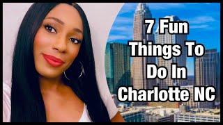 7 Fun Things To Do In Charlotte NC|According To Queen