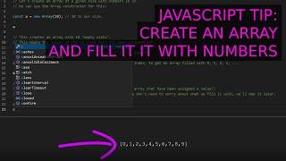 JS Tip: Create an array and fill it with numbers