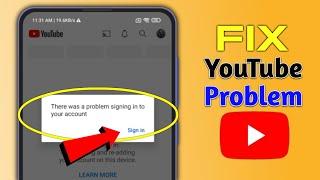 There Was A Problem Signing In To Your Account | Youtube Sign In Problem Kaise Thik Kare