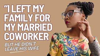 TIK TALKS: “I LEFT MY HUSBAND FOR HIM…BUT HE DIDN’T LEAVE HIS WIFE”