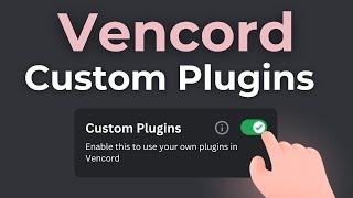 How To Install Custom Plugins on Vencord