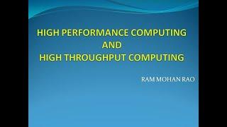 4 HIGH PERFORMANCE COMPUTING AND HIGH THROUGHPUT COMPUTING EXPLAINED WITH EXAMPLES