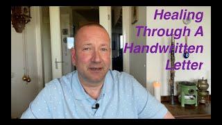 Healing Through A Handwritten Letter