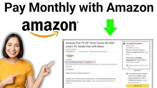 How To Pay Monthly with Amazon (2024)