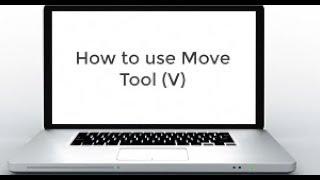 How to use Move Tool (V) on Photoshop [Tutorials]