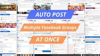 Auto Post To Multiple Facebook Groups At Once 2025 [Bot Auto Post Facebook]