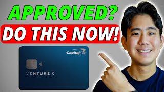 8 MUST DO's RIGHT AFTER You're Approved (Capital One Venture X)