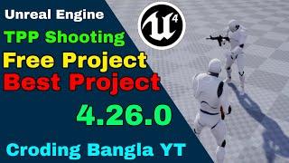 Unreal Engine Tpp Shooting Project Free Download link by Coding Bangal YT Tpp Shooting Free Project