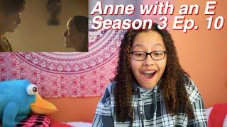 Anne with an E Season 3 Episode 10 "The Better Feeling of My Heart" REACTION