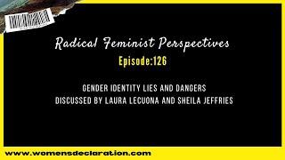 RFP - Gender Identity Lies and Dangers, discussed by Laura Lecuona and Sheila Jeffries.