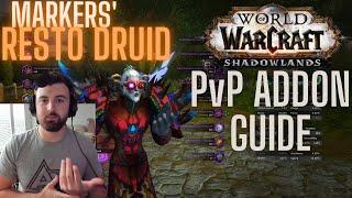 Markers Restoration Druid PvP Addon Guide / World of Warcraft Shadowlands