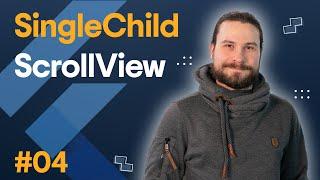 Flutter Basics #04:  Mastering SingleChildScrollView in Flutter