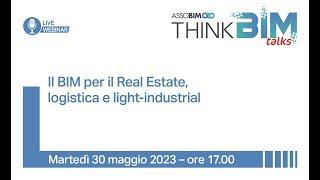 NTI Italy x ASSOBIM | Webinar Il BIM per il Real Estate, logistica e light industrial